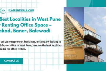 Best Localities in West Pune for Renting Office Space – Wakad, Baner, Balewadi & More shop on rent near me
